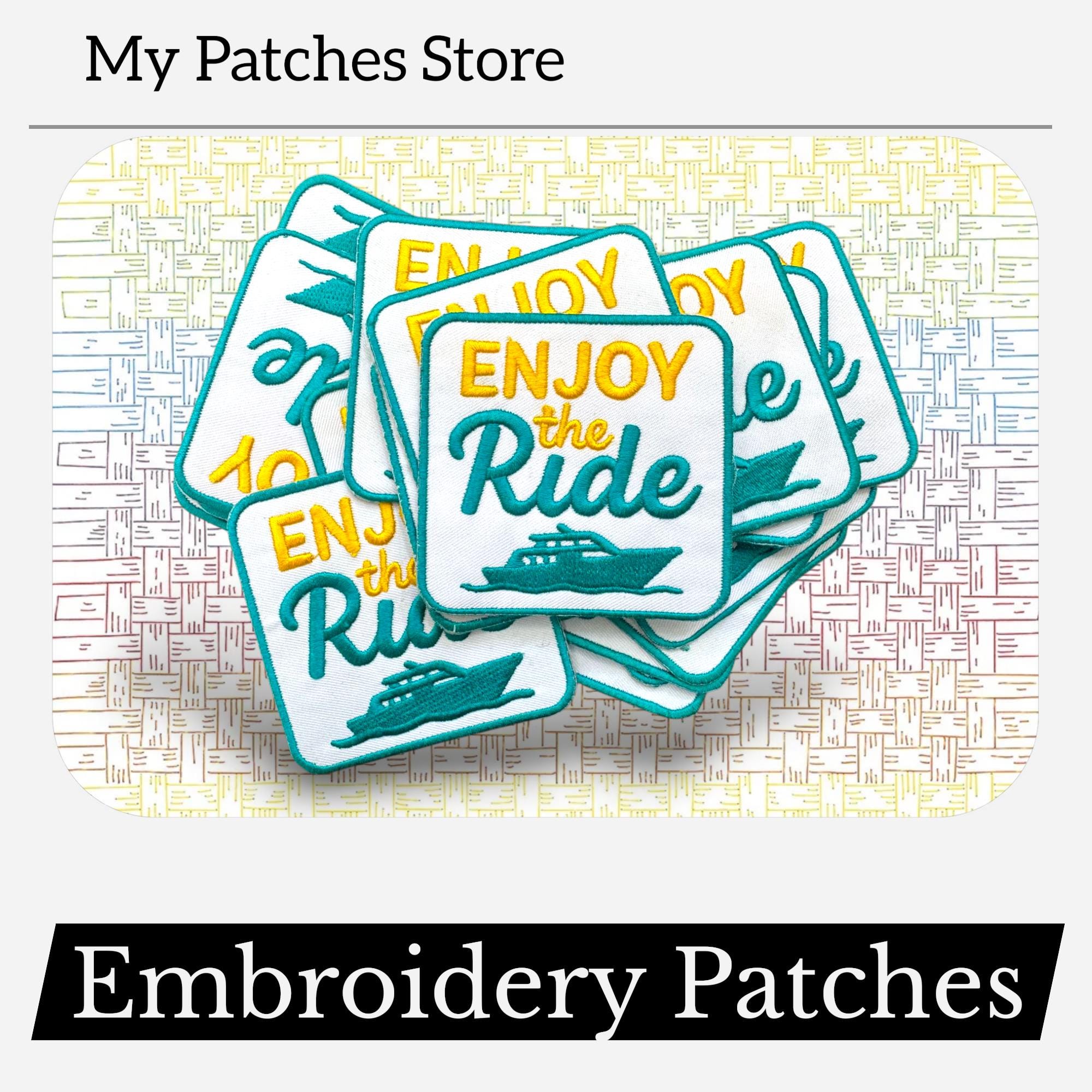 Enjoy the Ride Embroidered Patch: Iron-On Trucker Hat Patch (15 pcs min)