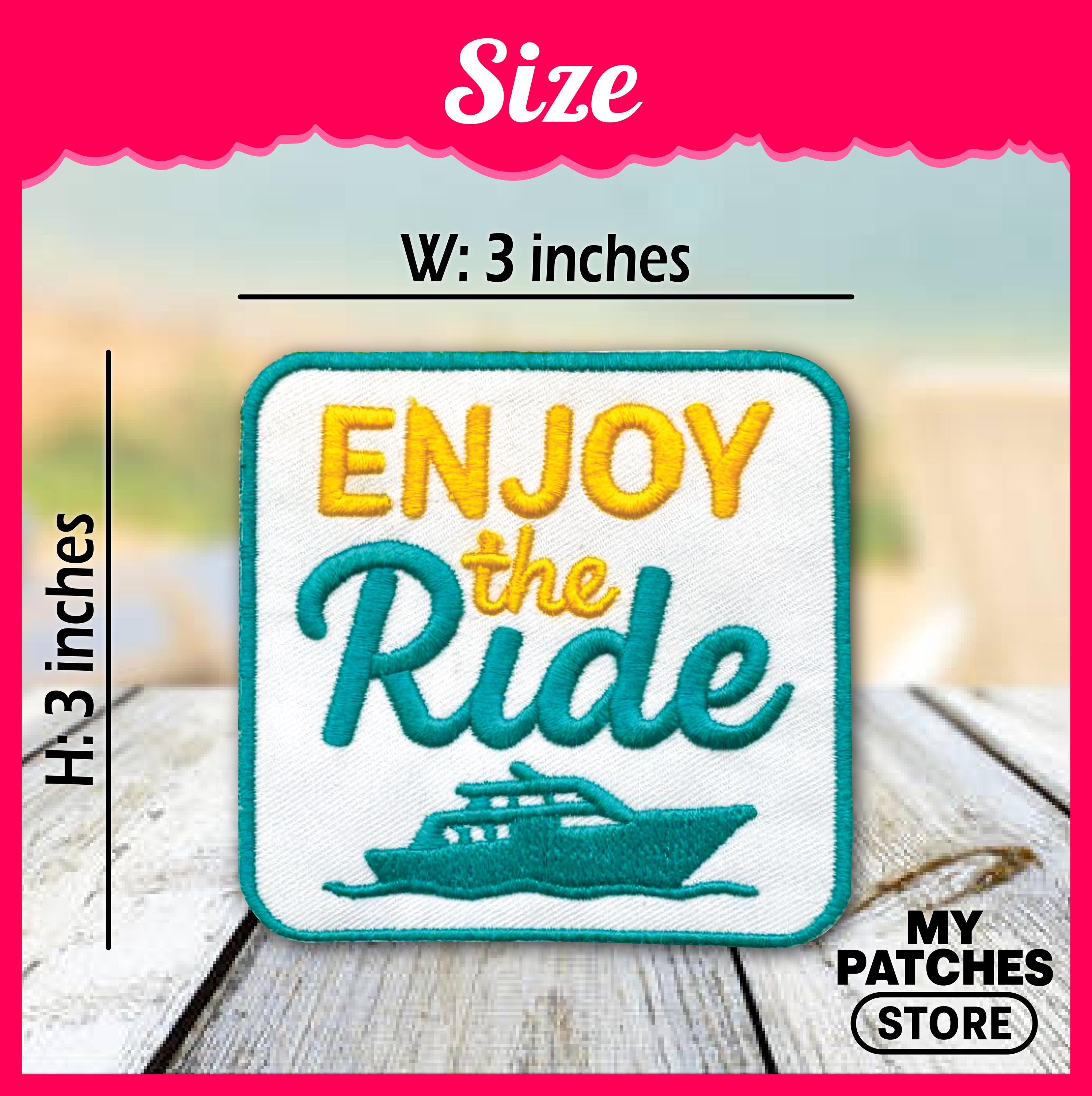 Enjoy the Ride Embroidered Patch: Iron-On Trucker Hat Patch (15 pcs min)